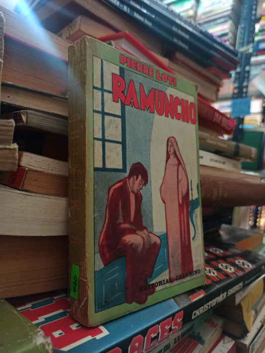 RAMUNCHO POR PIERRE LOTI USADO NOVELAS ALDAMA