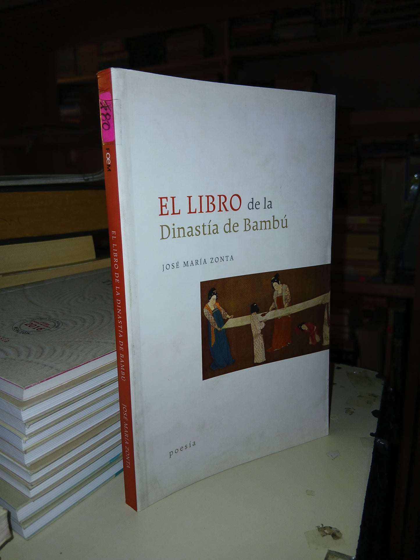 EL LIBRO DE LA DINASTÍA DE BAMBÚ POR JOSÉ MARÍA ZONTA USADO POESÍA LITERARIO 207