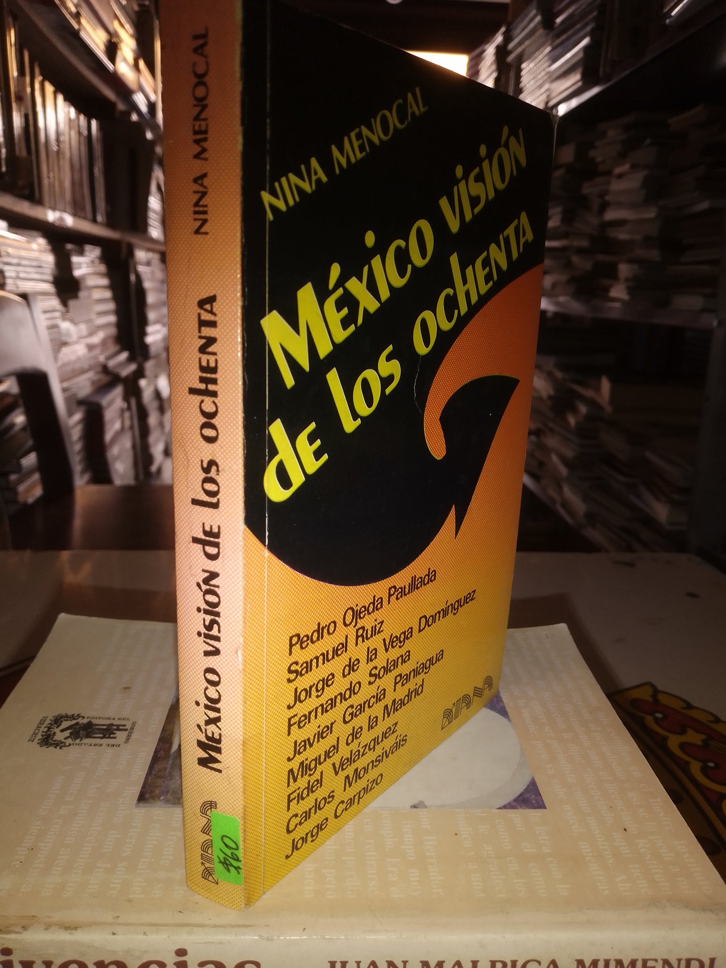 MEXICO VISION DE LOS OCHENTA POR NINA MENOCAL USADO POLÍTICA LITERARIO 207