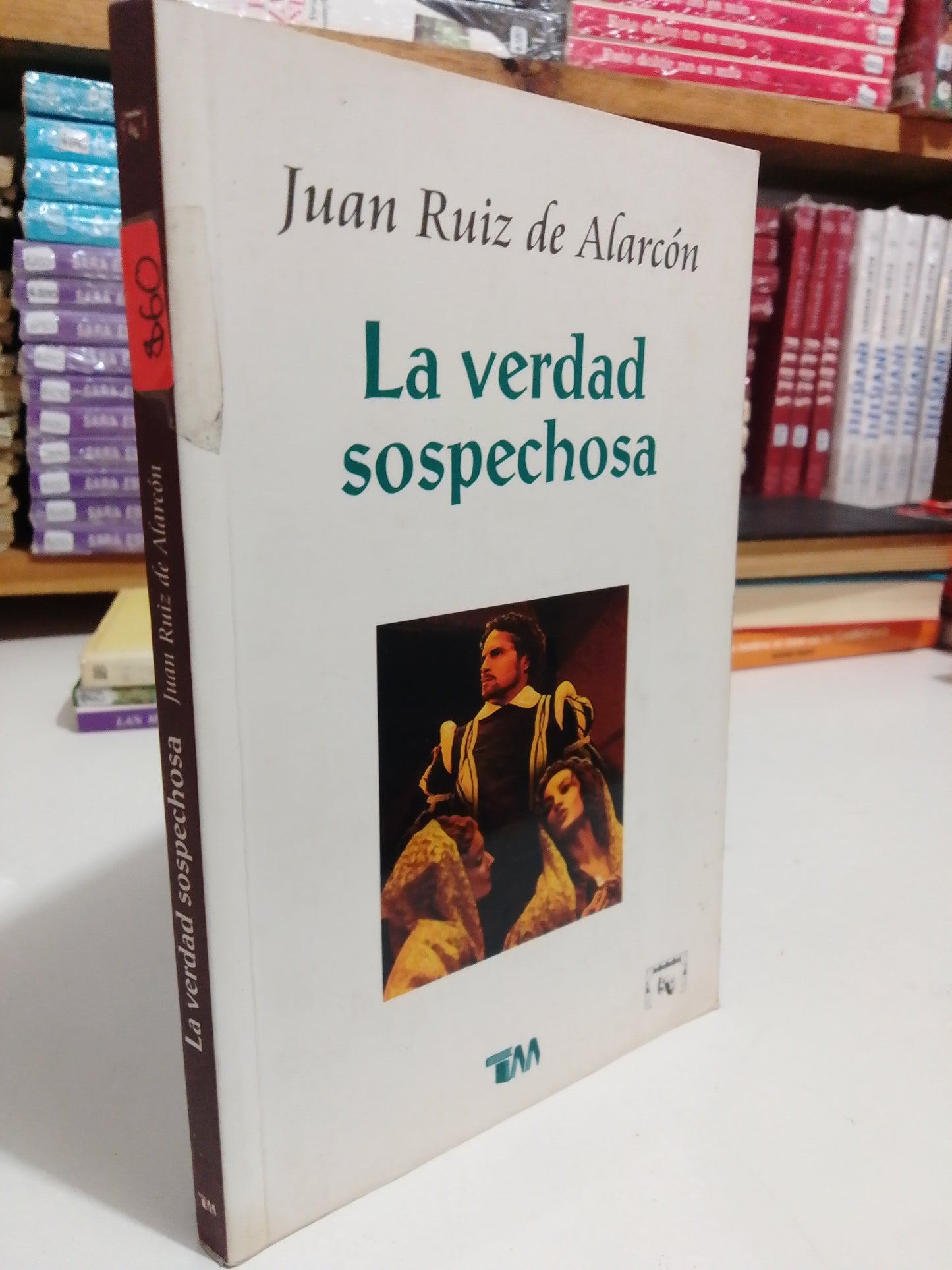LA VERDAD SOSPECHOSA POR JUAN RUIZ DE ALARCON USADO NOVELAS JUAREZ