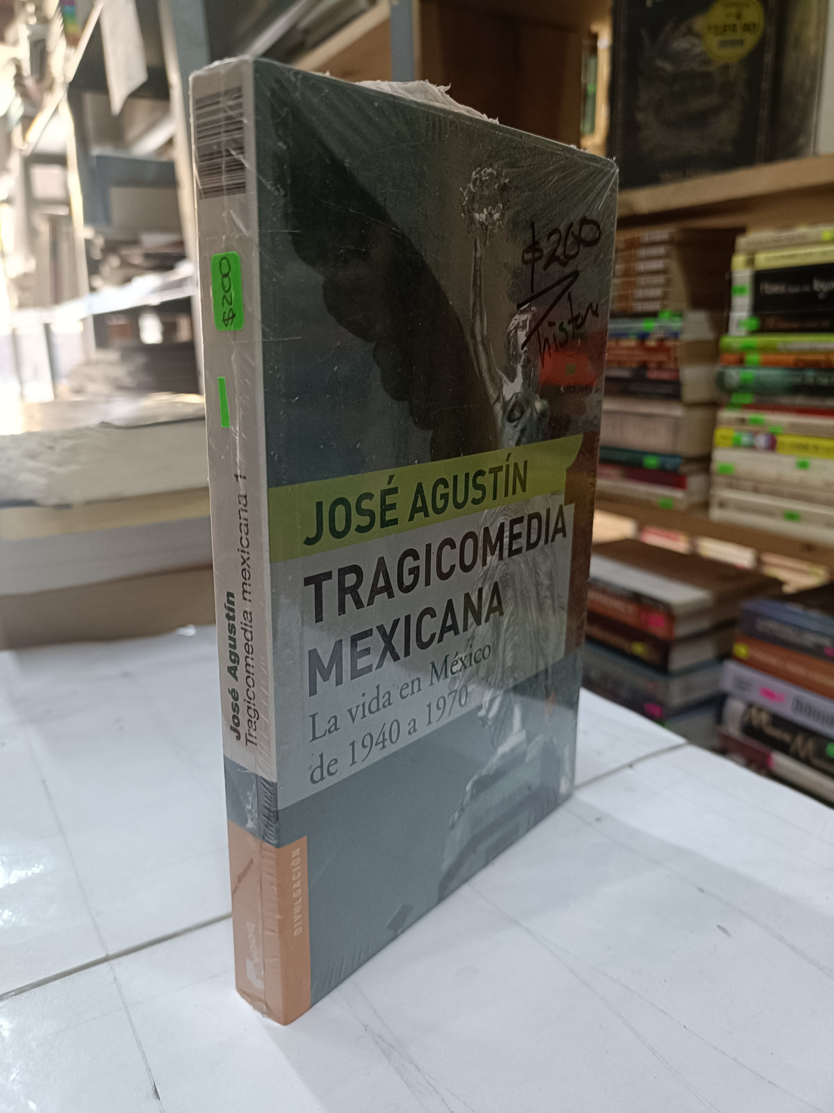 TRAGICOMEDIA MEXICANA LA VIDA EN MEXICO DE 1940 A 1970 POR JOSE AGUSTÍN USADO HISTORIA LITERARIO 207