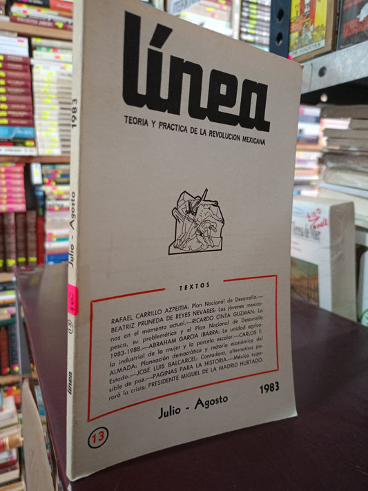 LINEA JULIO AGOSTO 1983 TEORIA Y PRACTICA DE LA REVOLUCION MEXICANA USADO HISTORIA LITERARIO 305