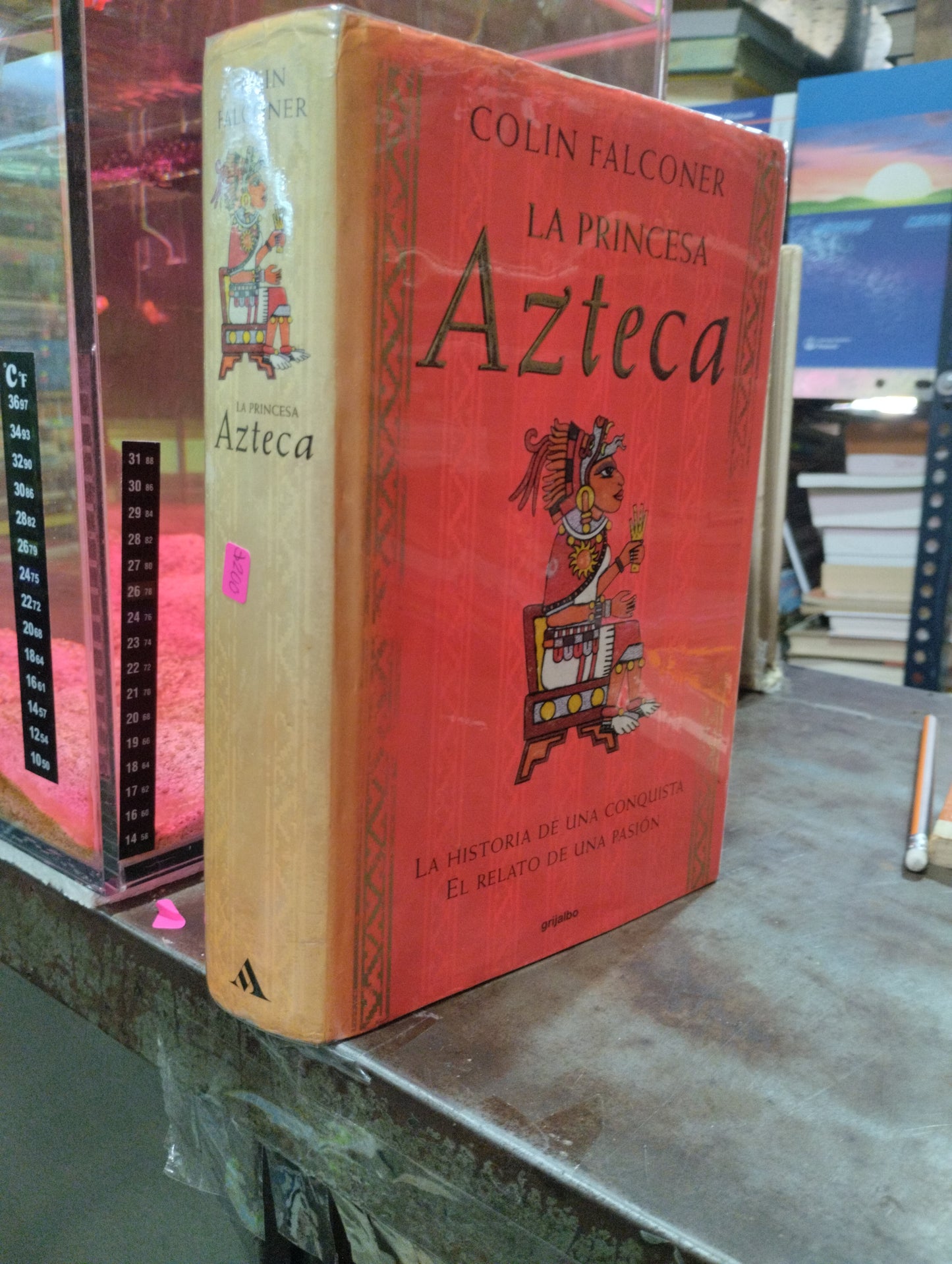 LA PRINCESA AZTECA POR COLIN FALCONER USADO NOVELAS ALDAMA