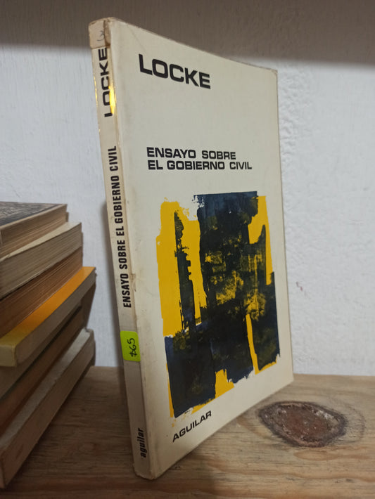 ENSAYO SOBRE EL GOBIERNO CIVIL POR LOCKE USADO SOCIOLOGÍA JUÁREZ