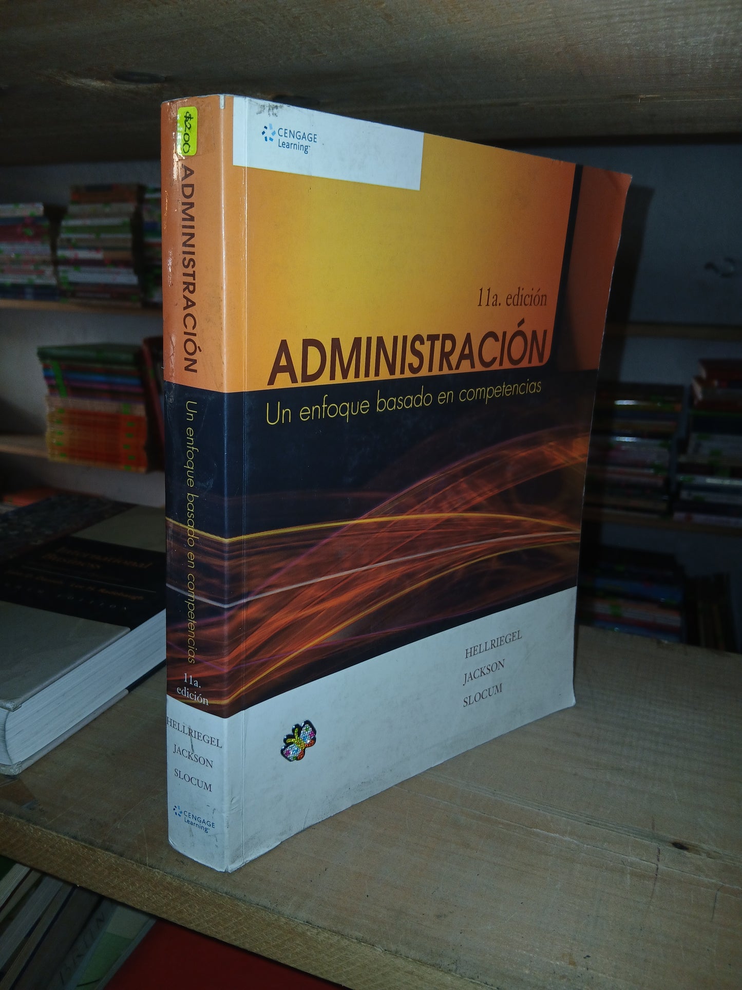 ADMINISTRACIÓN: UN ENFOQUE BASADO EN COMPETENCIAS POR HELLRIEGEL, JACKSON Y SLOCUM USADO ADMINISTRACIÓN LITERARIO 207