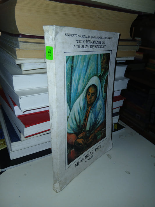 CICLO PERMANENTE DE ACTUALIZACIÓN SINDICAL: MEMORIAS 1993, MÉXICO USADO DERECHO LITERARIO 207