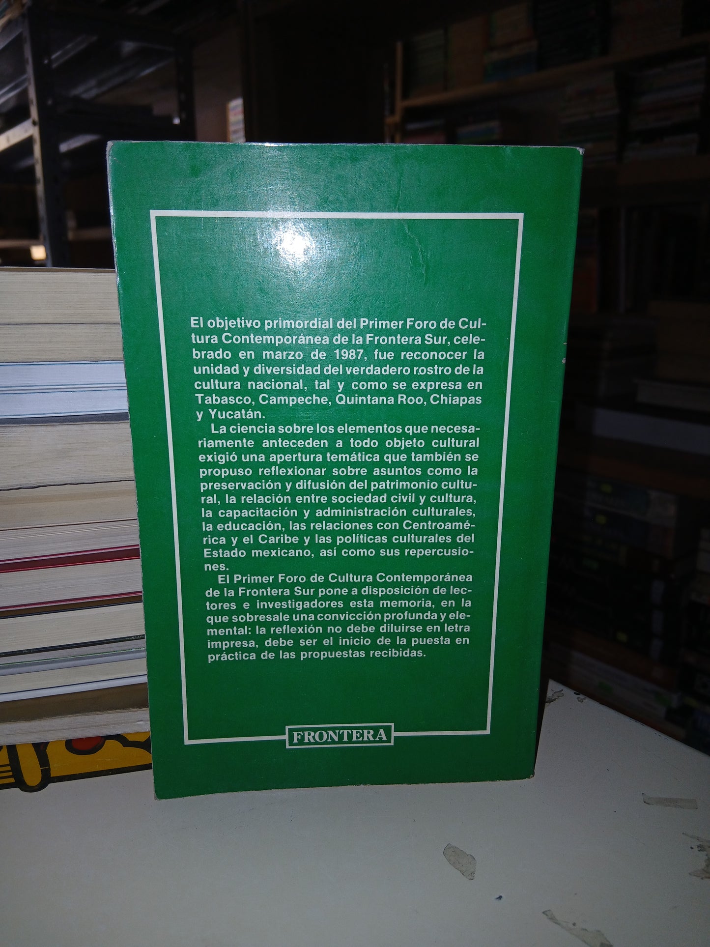 PRIMER FORO DE CULTURA CONTEMPORÁNEA DE LA FRONTERA SUR POR LA SECRETARÍA DE EDUCACIÓN PÚBLICA USADO NOVELA LITERARIO 207