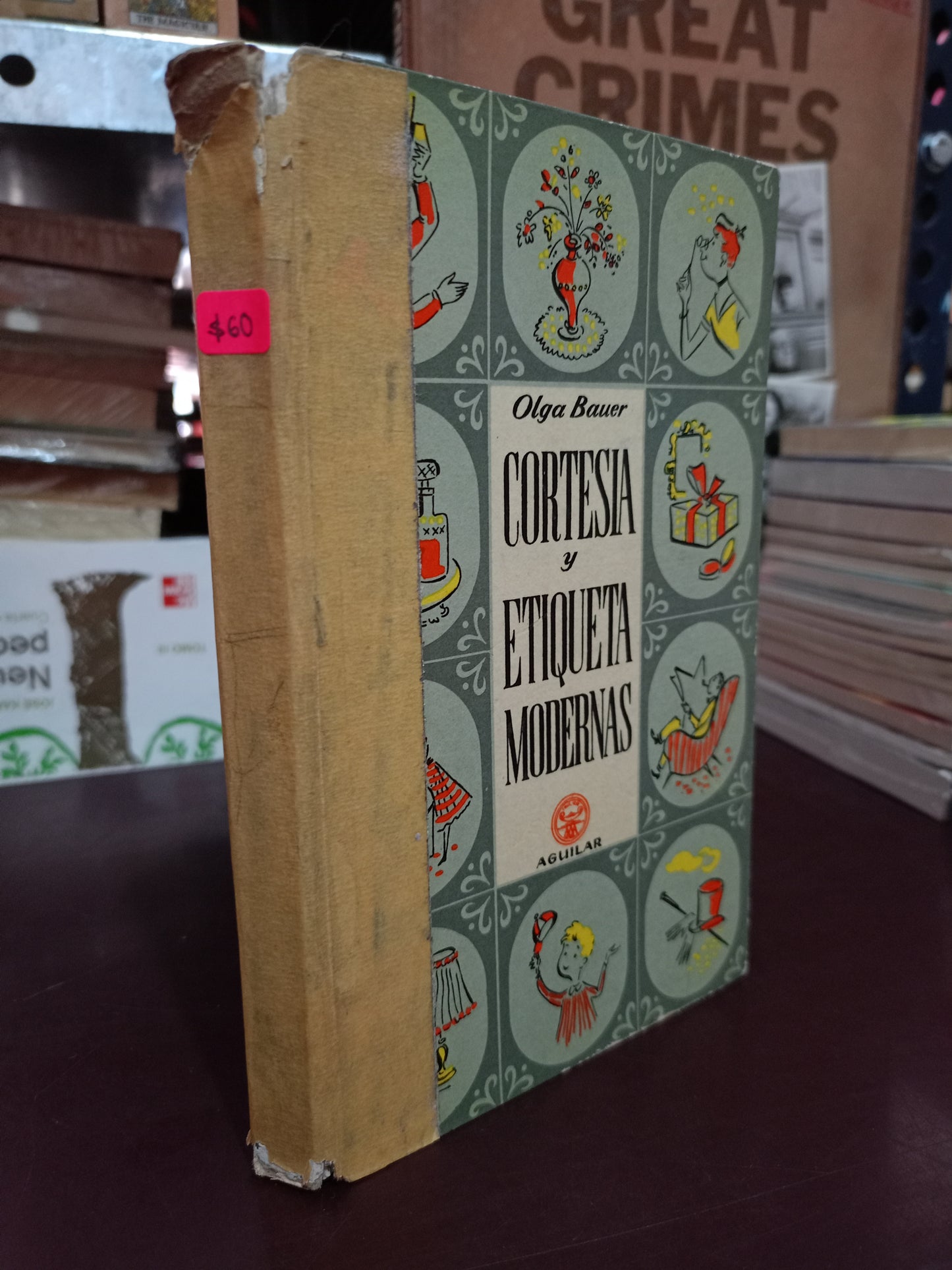 CORTESÍA Y ETIQUETA MODERNAS POR OLGA BAUER USADO SUPERACIÓN PERSONAL LITERARIO 305