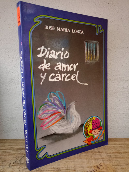 DIARIO DE AMOR Y CARCEL JOSE MARIA LORCA USADO NOVELA LITERARIO 305