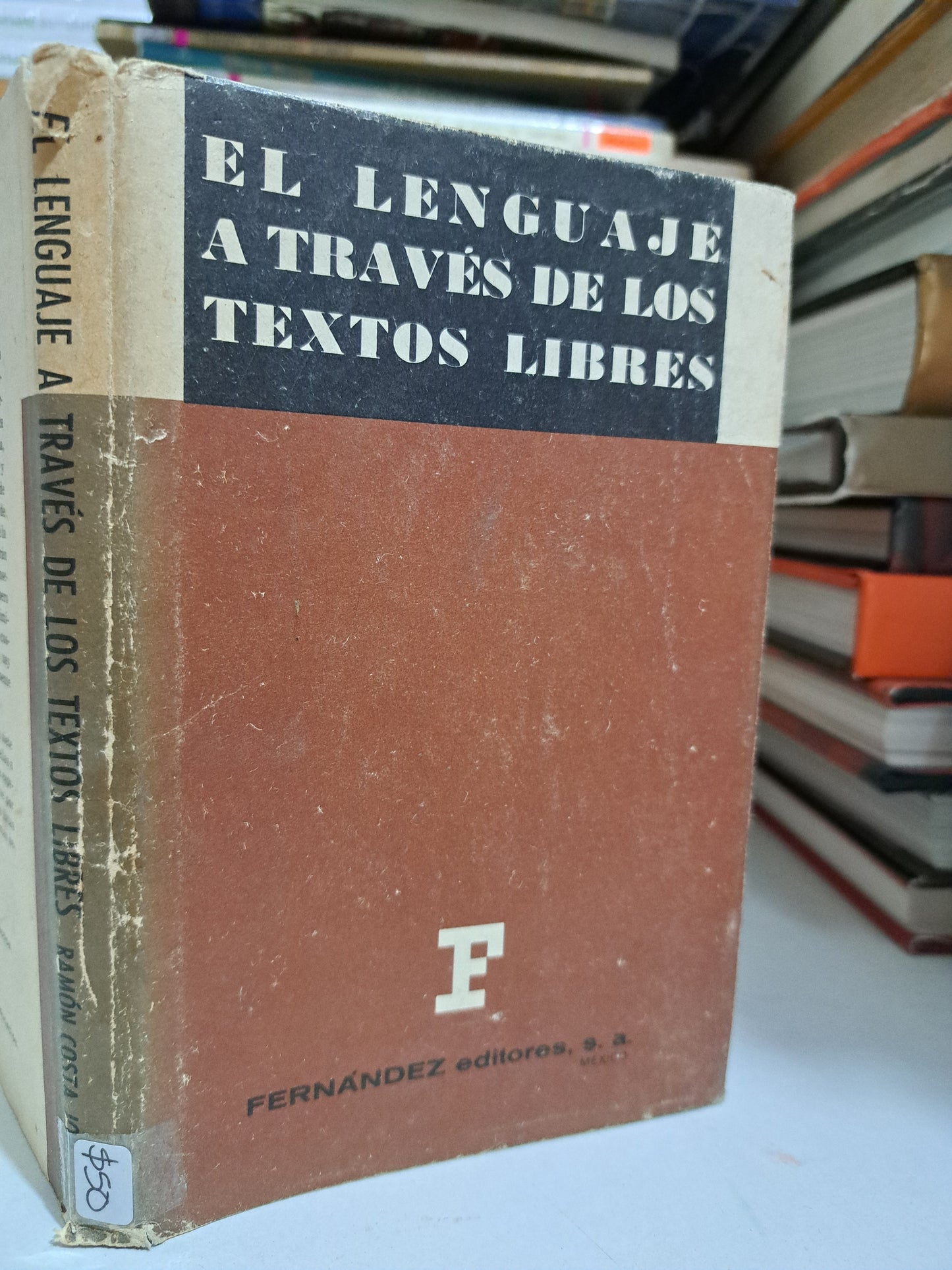 EL LENGUAJE A TRAVÉS DE LOS TEXTOS LIBRES RAMÓN COSTA JOU USADO NOVELA JUÁREZ