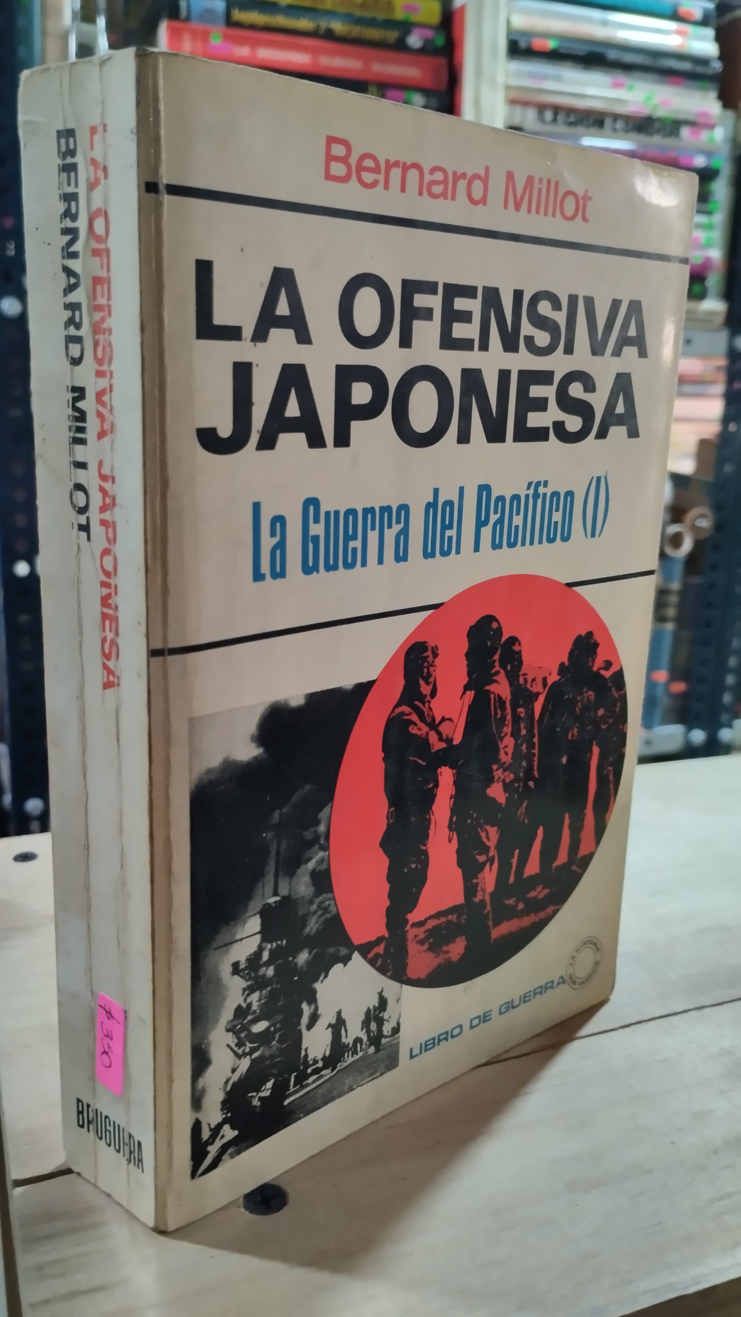 LA OFENSIVA JAPONESA POR BERNARD MILLOT LIBRO USADO HISTORIA ALDAMA