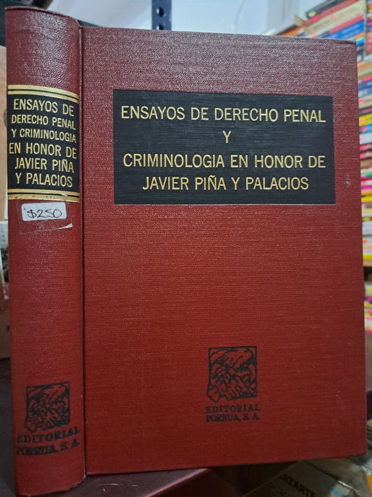 ENSAYOS DE DERECHO PENAL Y CRIMINOLOGÍA EN HONOR DE JAVIER PIÑA Y PALACIOS LUIS DE LA BARREDA SOLÓRZANO Y ZURITA FELLINI GANDULFO USADO DERECHO LITERARIO 305