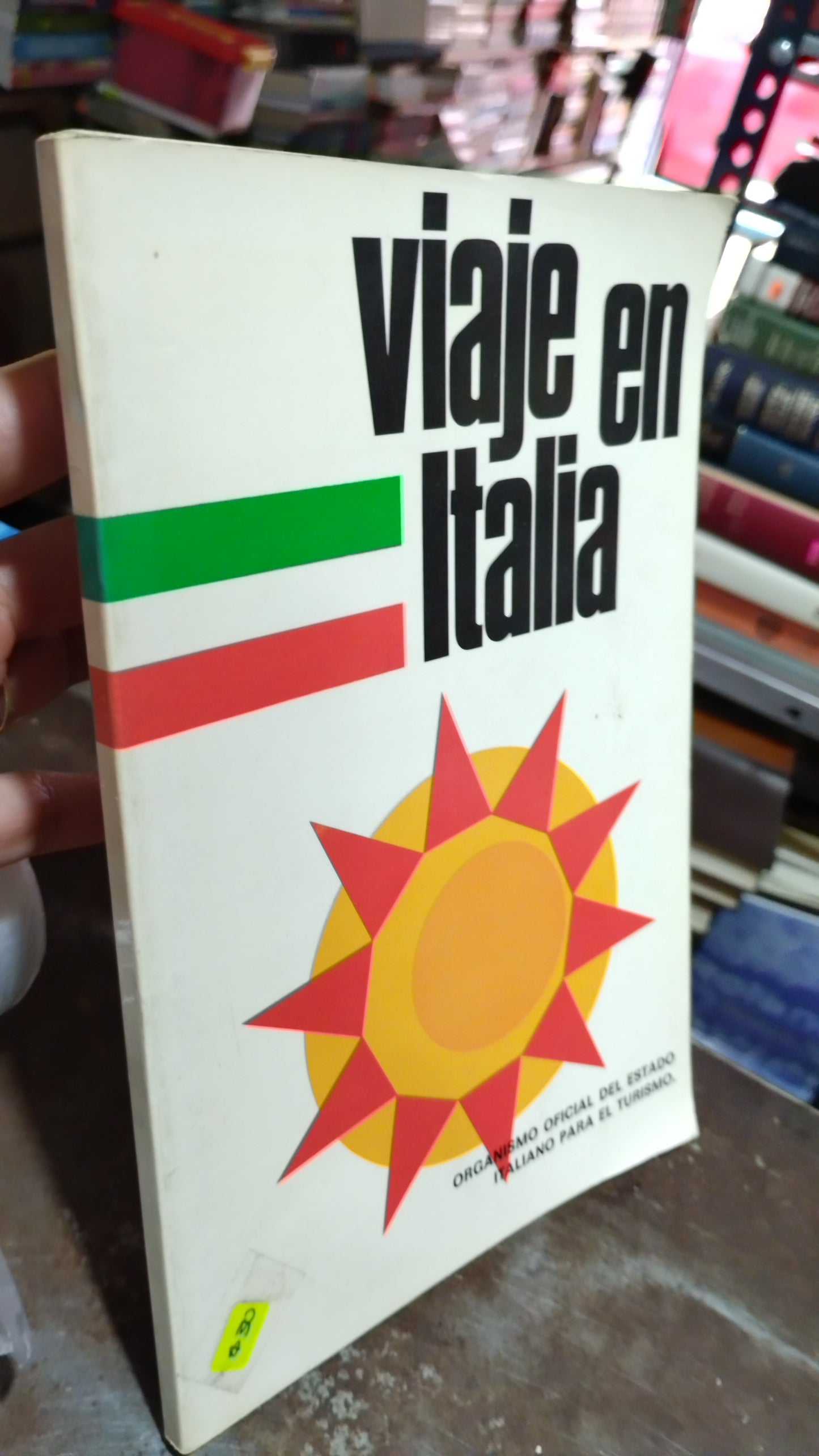 VIAJE EN ITALIA POR ORGANISMO OFICIAL DEL ESTADO ITALIANO PARA EL TURISMO LIBRO USADO GEOGRAFÍA ALDAMA