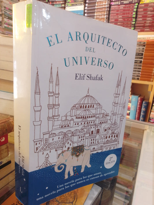 EL ARQUITECTO DEL UNIVERSO POR ELIF SHAFAK USADO NOVELA JUAREZ