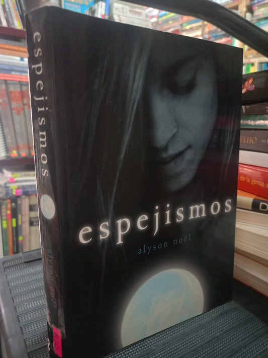 ESPEJISMOS POR ALYSON NOEL USADO NOVELA LITERARIO 305
