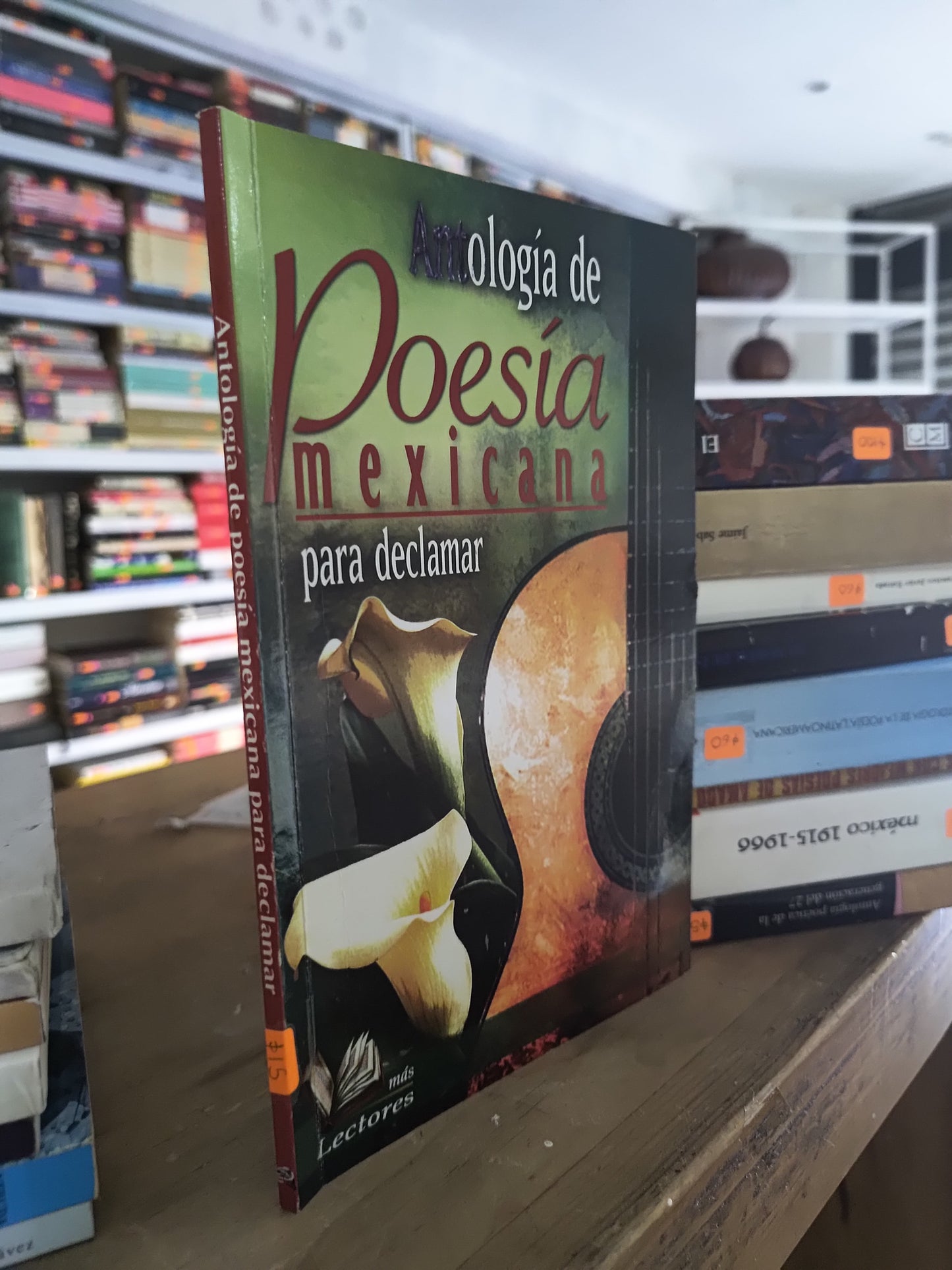 ANTOLOGIA DE POESIA MEXICANA PARA DECLAMAR POR EDITORIAL DELFIN USADO POESIA JUAREZ 515