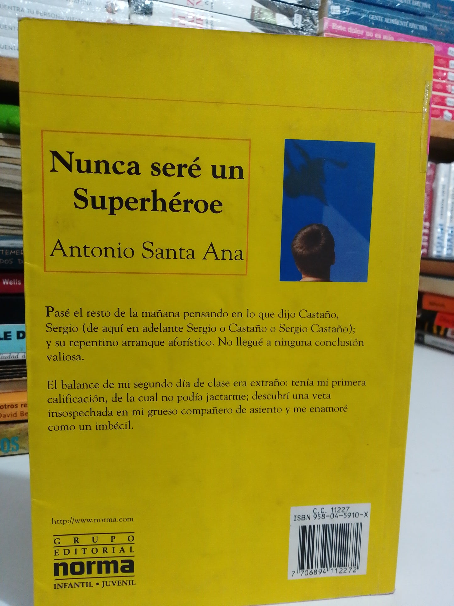NUNCA SERE UN SUPERHEROE POR ANTONIO SANTA ANA USADO NOVELAS JUAREZ