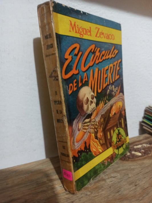 EL CIRCULO DE LA MUERTE POR MIGUEL ZEVACO USADO NOVELAS JUÁREZ