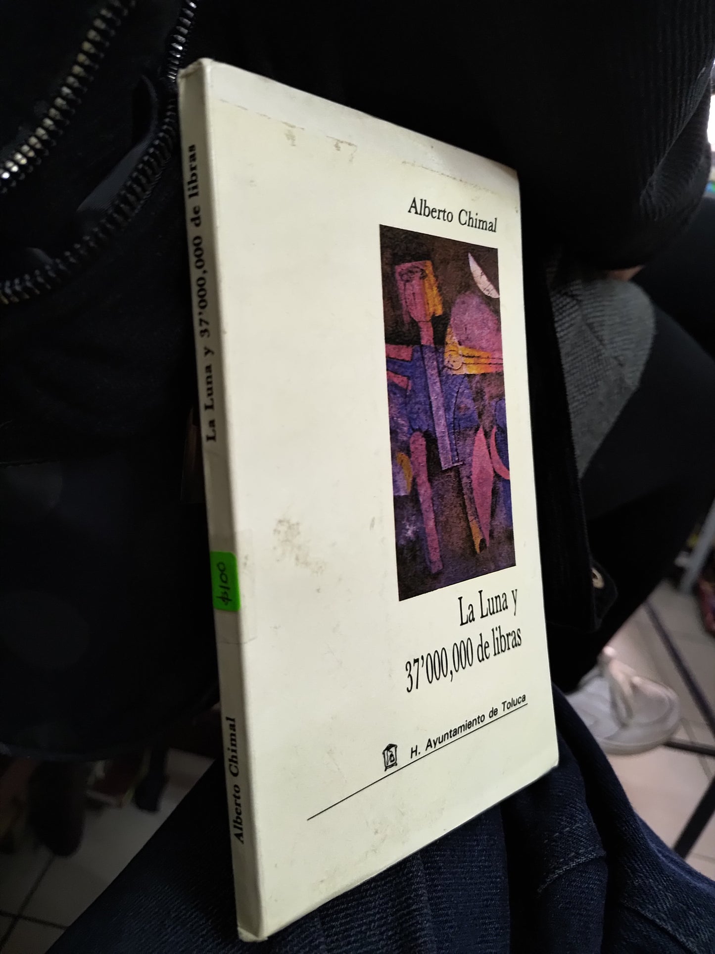 LA LUNA Y 37000000 DE LIBRAS POR ALBERTO CHIMAL USADO NOVELAS LITERARIO 207
