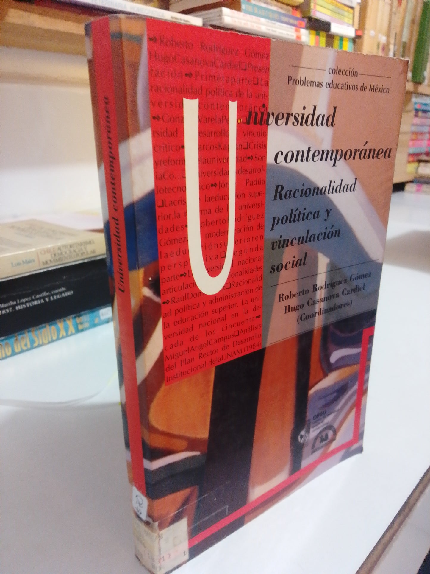 UNIVERSIDAD CONTEMPORANEA RELACIONALIDAD POLITICA Y VINCULACION SOCIAL POR ROBERTO RODRIGUEZ GOMEZ USADO HISTORIA JUÁREZ
