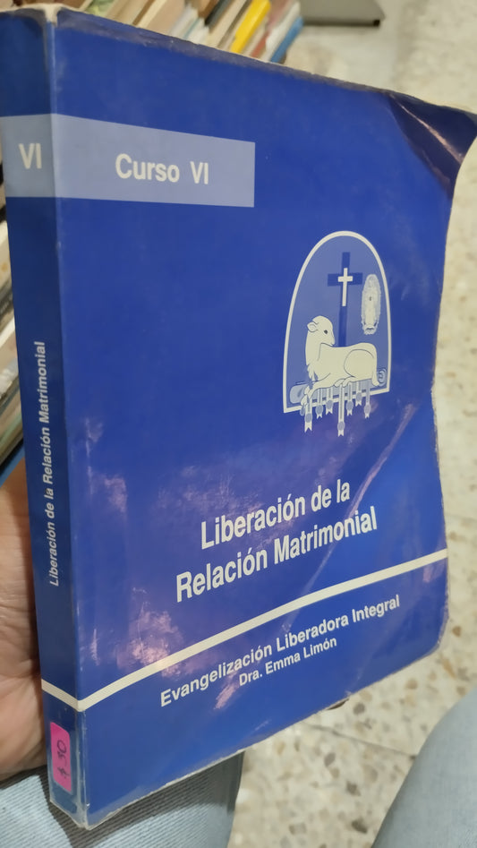 LIBERACION DE LA RELACION MATRIMONIAL POR EMMA LIMON LIBRO USADO RELIGION ALDAMA