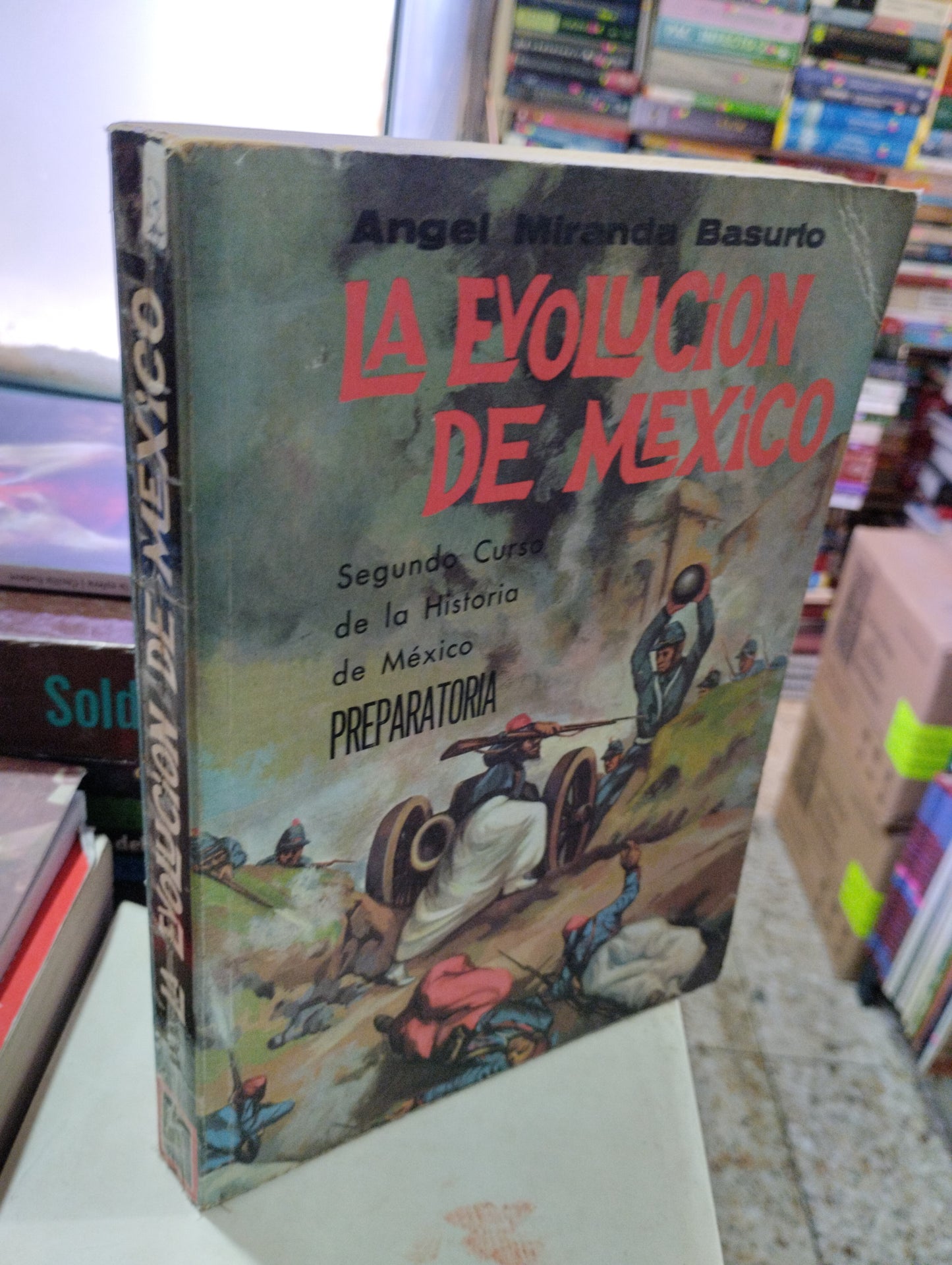 LA EVOLUCION DE MEXICO POR ANGEL MIRANDA BASURIO USADO HISTORIA ALDAMA
