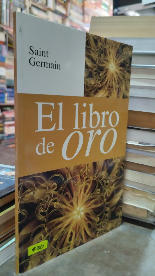 EL LIBRO DE ORO POR SAINT GERMAIN LIBRO USADO SUPERACION PERSONAL ALDAMA