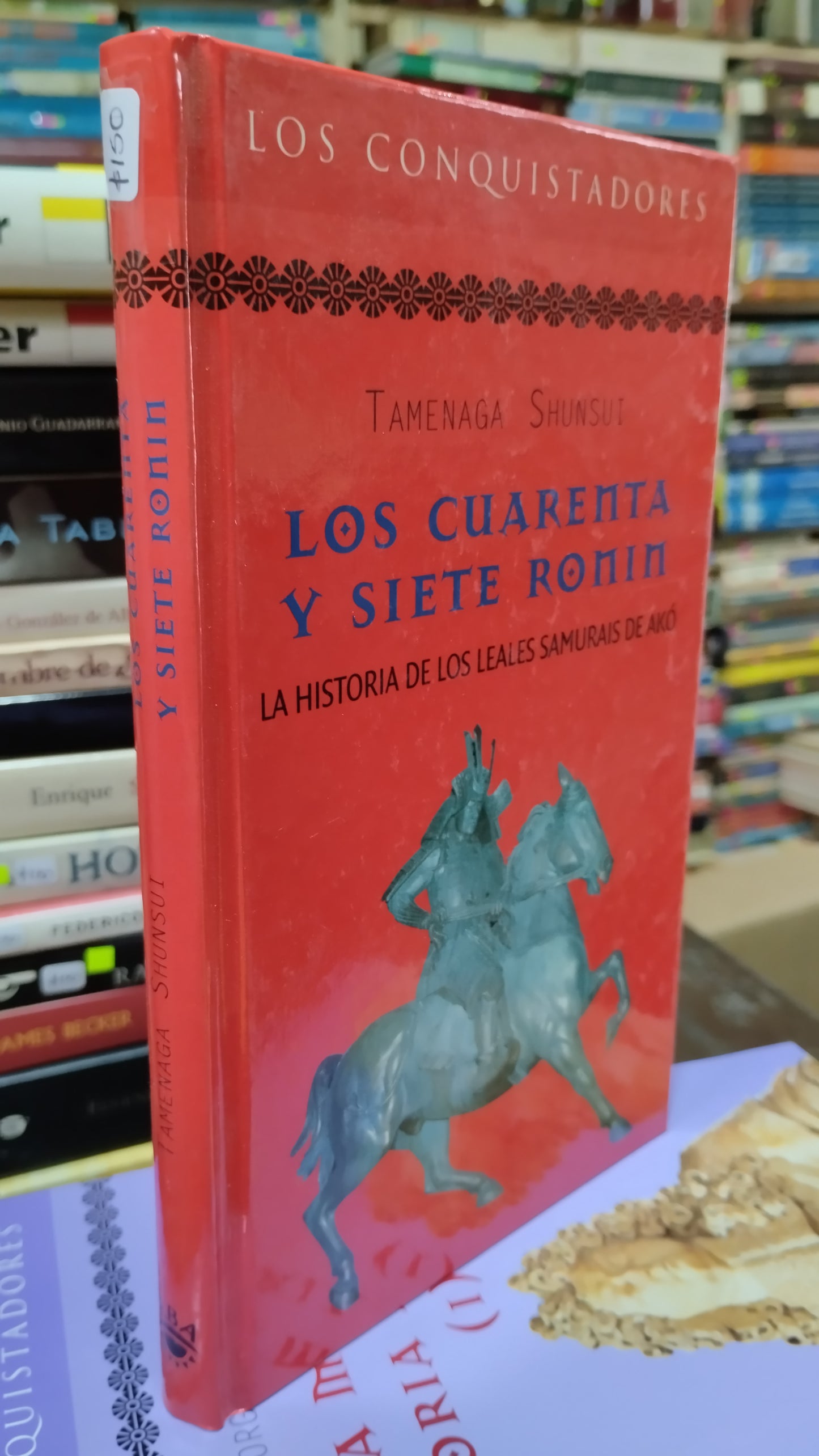 LOS CUARENTA Y SIETE RONIN POR TAMENAGA SHUNSUI LIBRO USADO NOVELAS ALDAMA