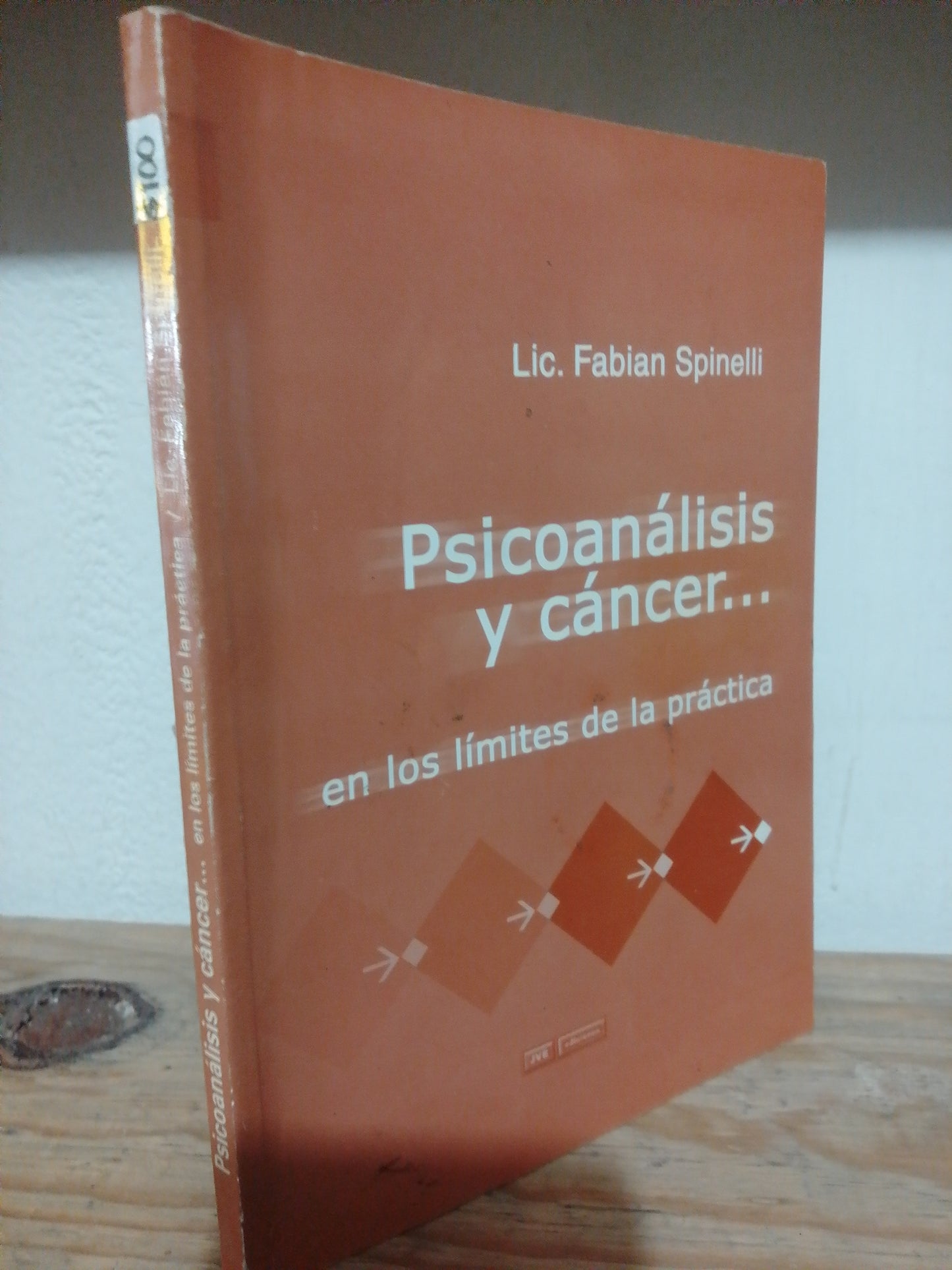 PSICOANALISIS  Y CANCER EN LOS LIMITES DE LA PRACTICA POR LIC. FABIAN SPINELLI USADO PSICOLOGIA JUAREZ