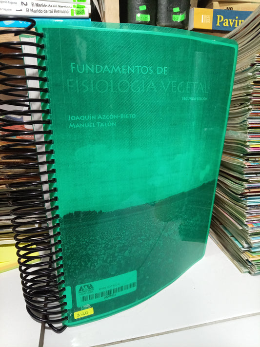 FUNDAMENTOS DE FISIOLOGIA VEGETAL POR JOAQUÍN AZCON BIETO MANUEL TALÓN USADO BIOLOGÍA JUAREZ 507