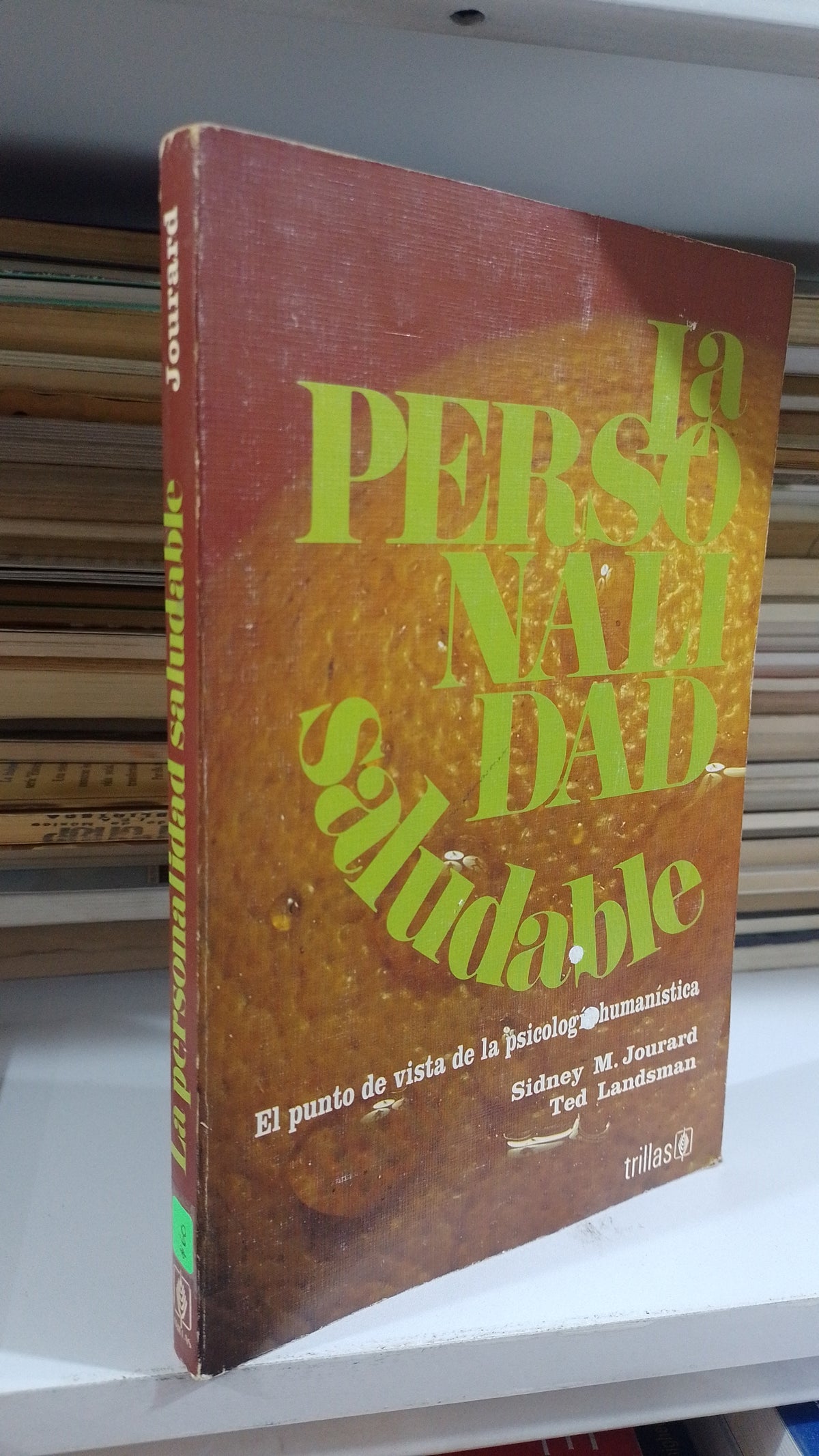 LA PERSONALIDAD SALUDABLE POR SIDNEY M JOURARD Y TED LAMDSMAN USADO PSICOLOGIA JUAREZ 507