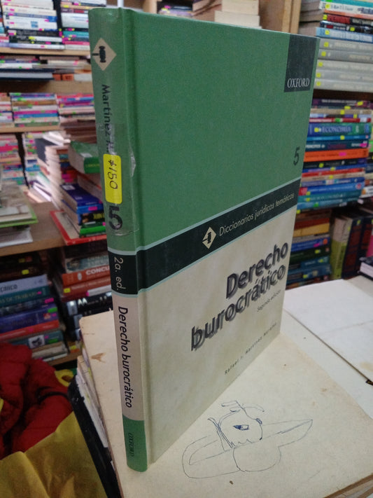 DERECHO BUROCRATICO POR RAFAEL I MARTINEZ MORALES USADO DERECHO LITERARIO 207
