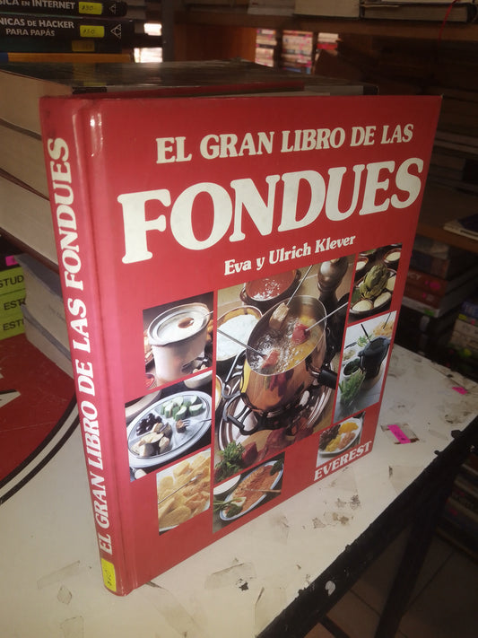EL GRAN LIBRO DE LOS FONDUES POR EVA Y ULRICH KLEVER USADO COCINA LITERARIO 207