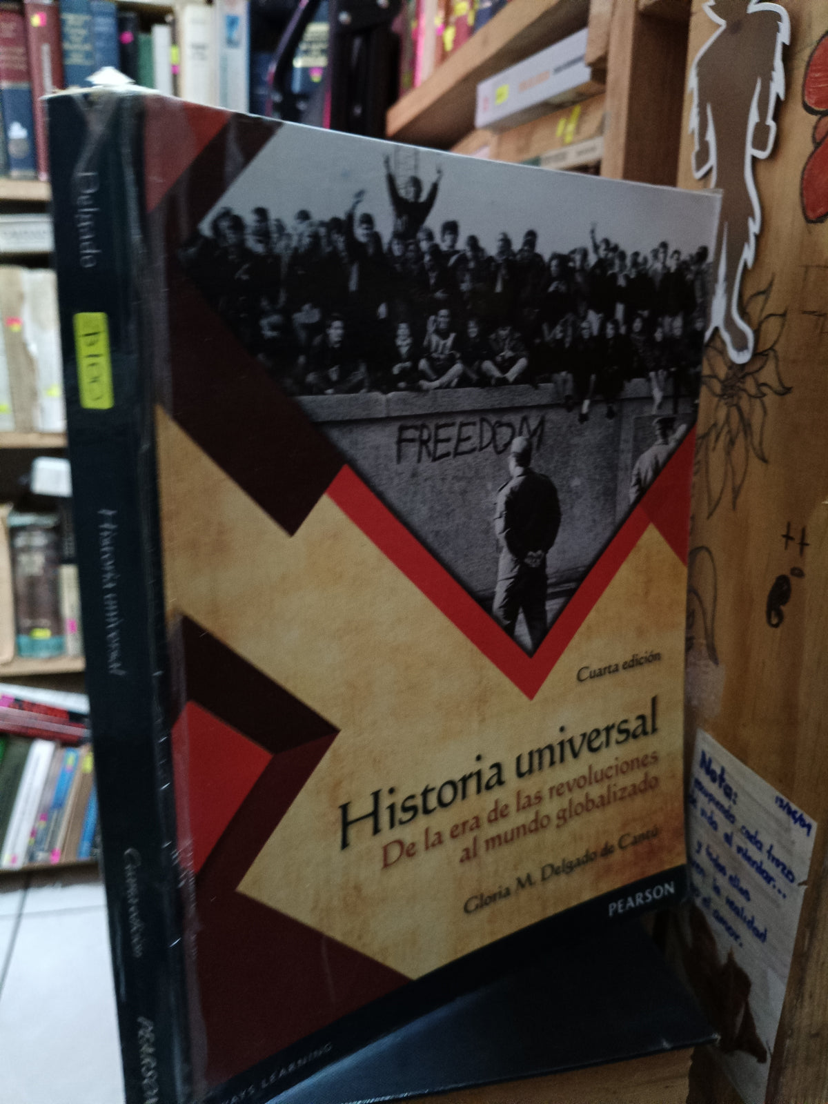 HISTORIA UNIVERSAL DE LA ERA DE LAS REVOLUCIONES AL MUNDO GLOBALIZADO GLORIA M. DELGADO DE CANTU USADO HISTORIA LITERARIO 305