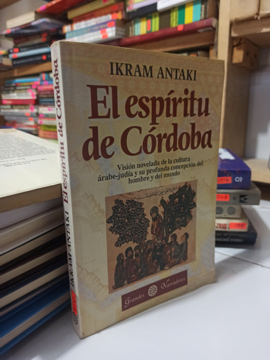 EL ESPIRITU DE CORDOBA POR IKRAM ANTAKI USADO NOVELAS JUÁREZ