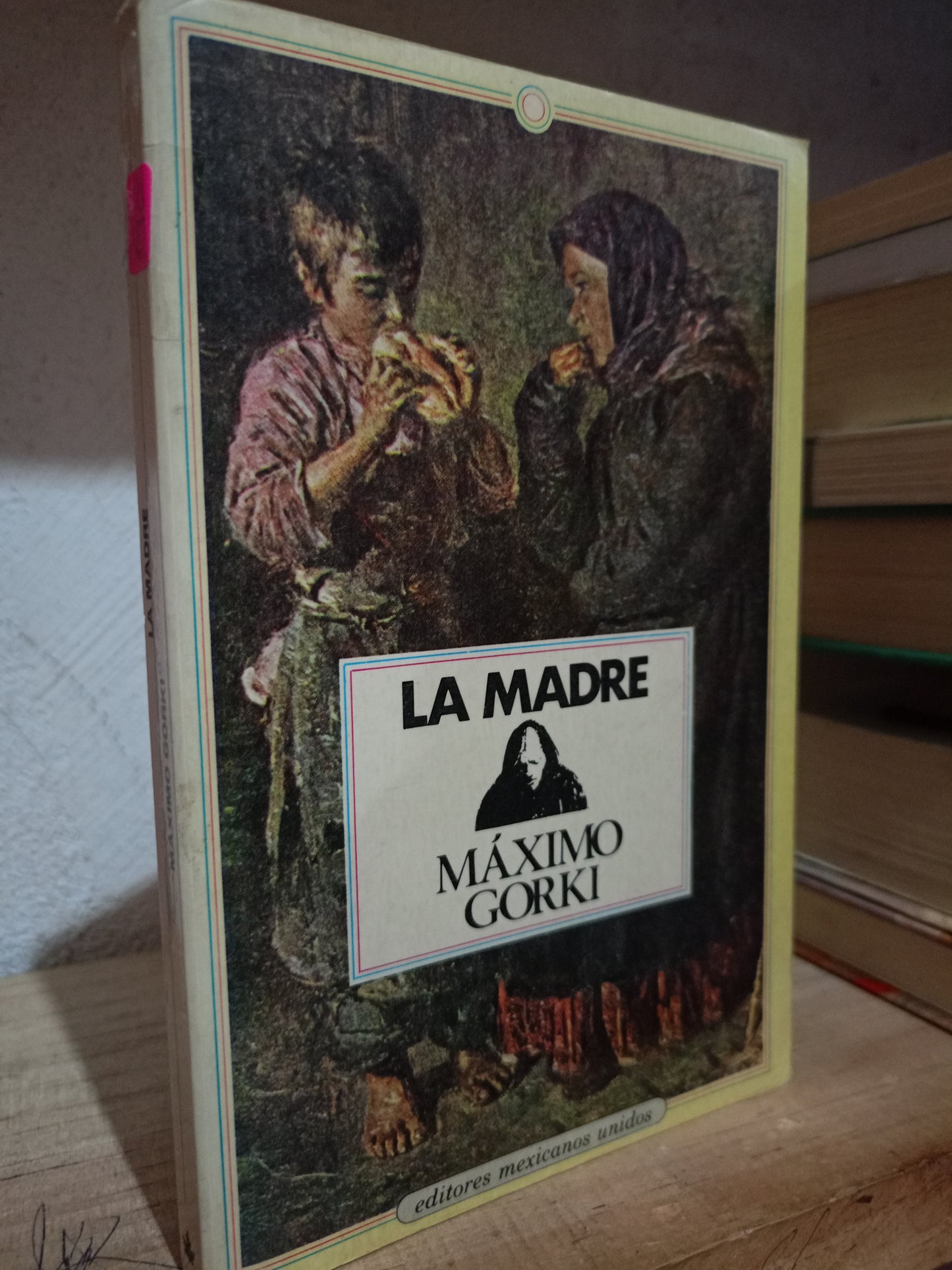 LA MADRE POR MAXIMO GORKI USADO NOVELA LITERARIO 305