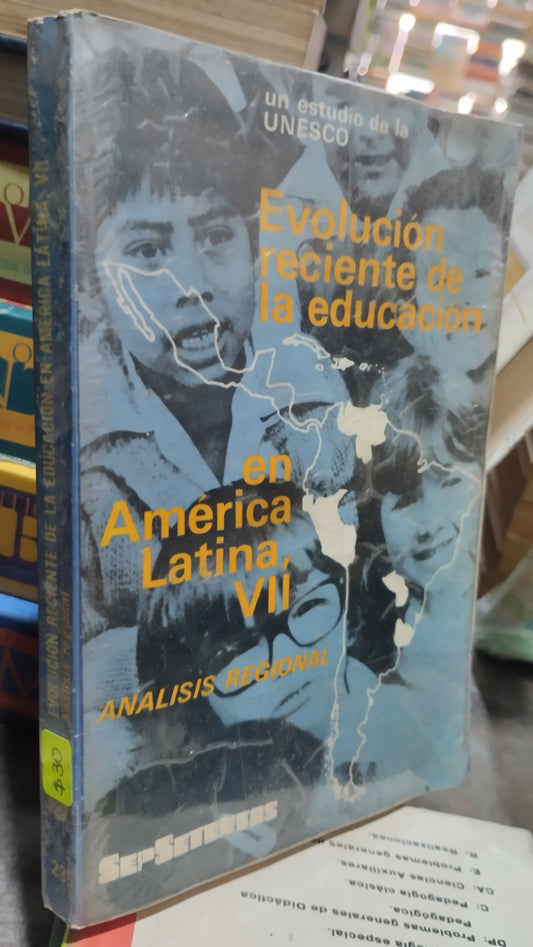 EVOLUCION RECIENTE DE LA EDUCACION EN AMERICA LATINA POR EDITORIAL SEP SETENTAS LIBRO USADO HISTORIA ALDAMA