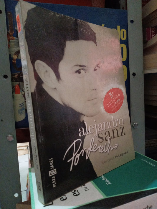 ALEJANDRO SANZ POR DERECHO POR JUAN CARLOS DE LAIGLESIA USADO ARTE LITERARIO 305