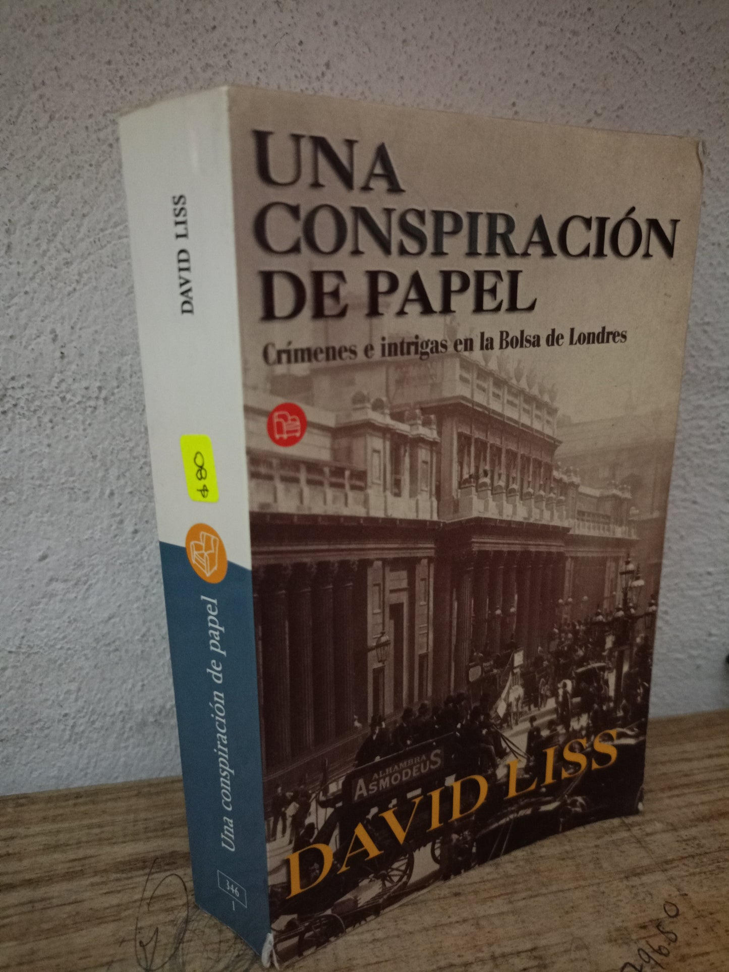UNA CONSPIRACIÓN DE PAPEL DAVID LISS USADO NOVELA LITERARIO 305