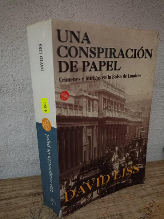 UNA CONSPIRACIÓN DE PAPEL DAVID LISS USADO NOVELA LITERARIO 305