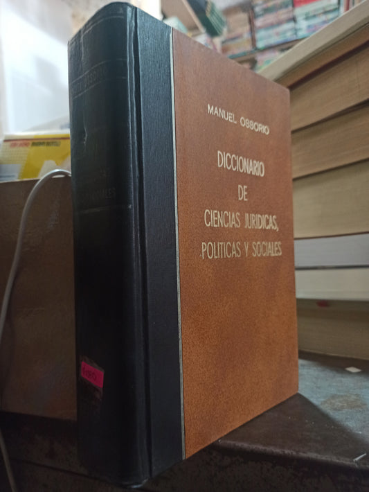 DICCIONARIO DE CIENCIAS JURIDICAS POLITICAS Y SOCIALES POR MANUEL OSSORIO USADO DERECHO ALDAMA