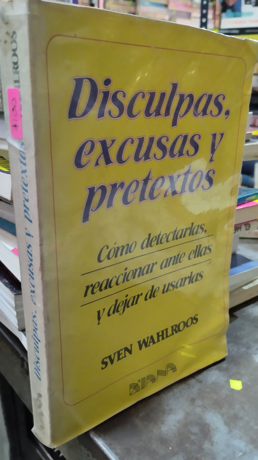 DISCULPAS EXCUSAS Y PRETEXTOS POR SVEN WAHLROOS LIBRO USADO SUPERACION PERSONAL ALDAMA