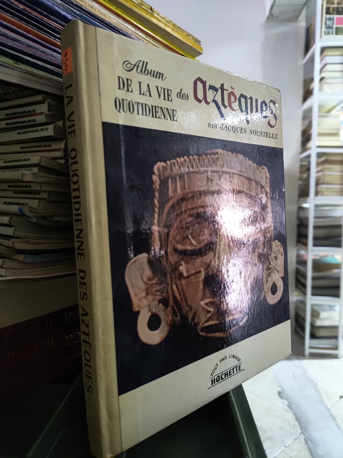 ALBUM DE LA VIE QUOTIDIENNE DES AZTEQUES POR JACQUES SOUSTELLE USADO IDIOMAS JUAREZ 515