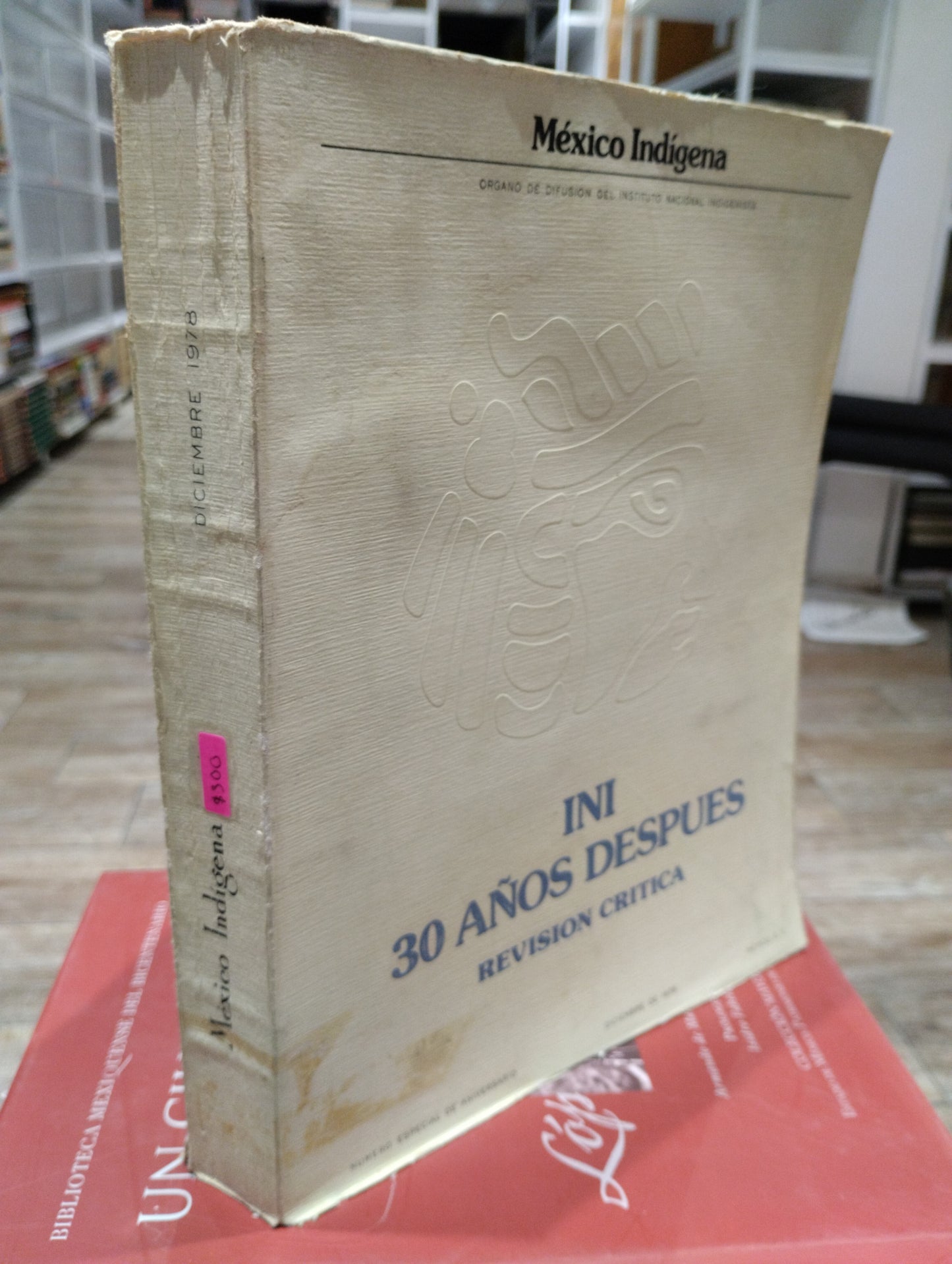 MEXICO INDIGENA INI 30 AÑOS DESPUES POR JOSE LOPEZ PORTILLO FERNANDO SOLANA MORALES E IGNACIO OVALLE FERNANDEZ USADO HISTORIA JUAREZ 515