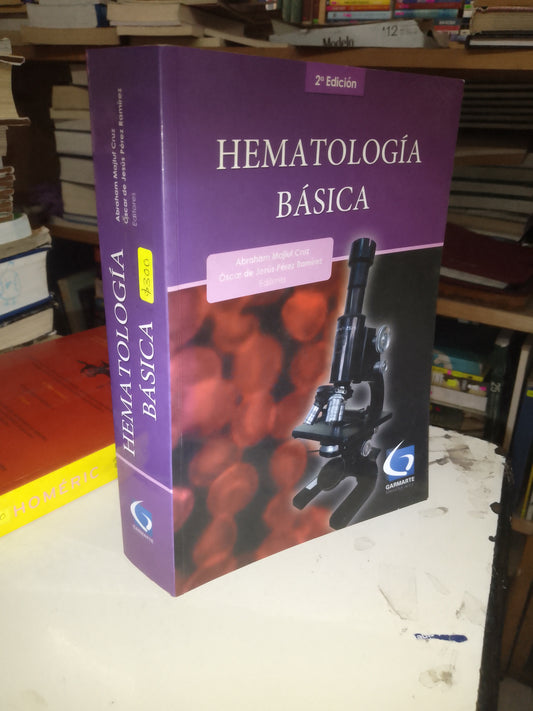 HEMATOLOGIA BÁSICA POR ABRAHAM MAJLUF CRUZ Y OSCAR DE JESUS PEREZ RAMÍREZ USADO MEDICINA LITERARIO 207