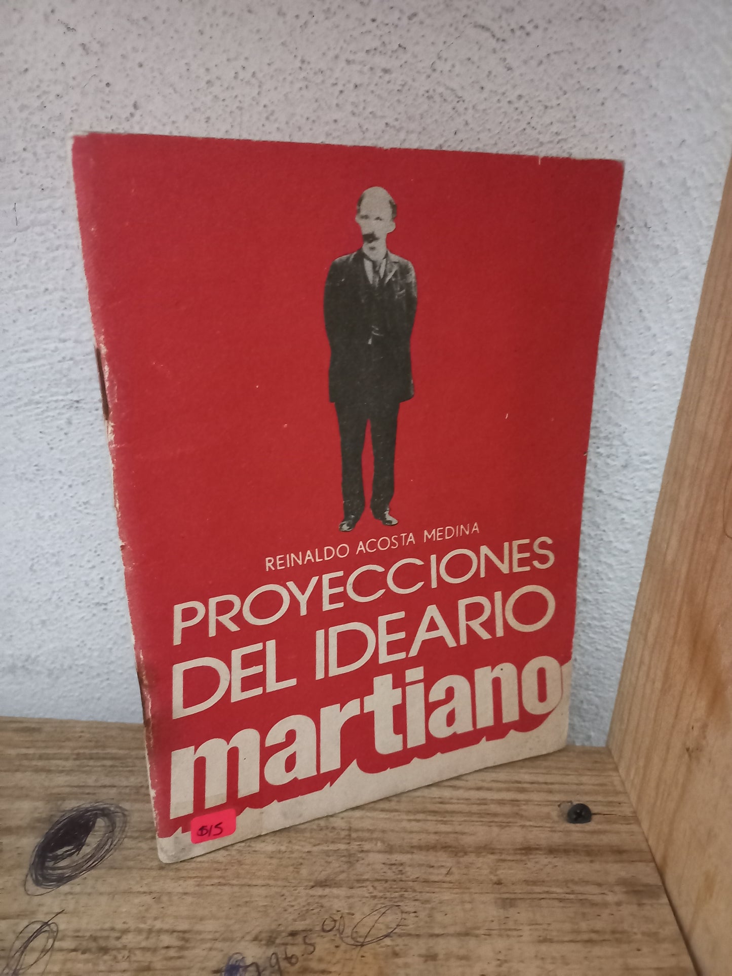 PROYECCIONES DEL IDEARIO MARTIANO POR REINALDO ACOSTA MEDINA USADO HISTORIA LITERARIO 305