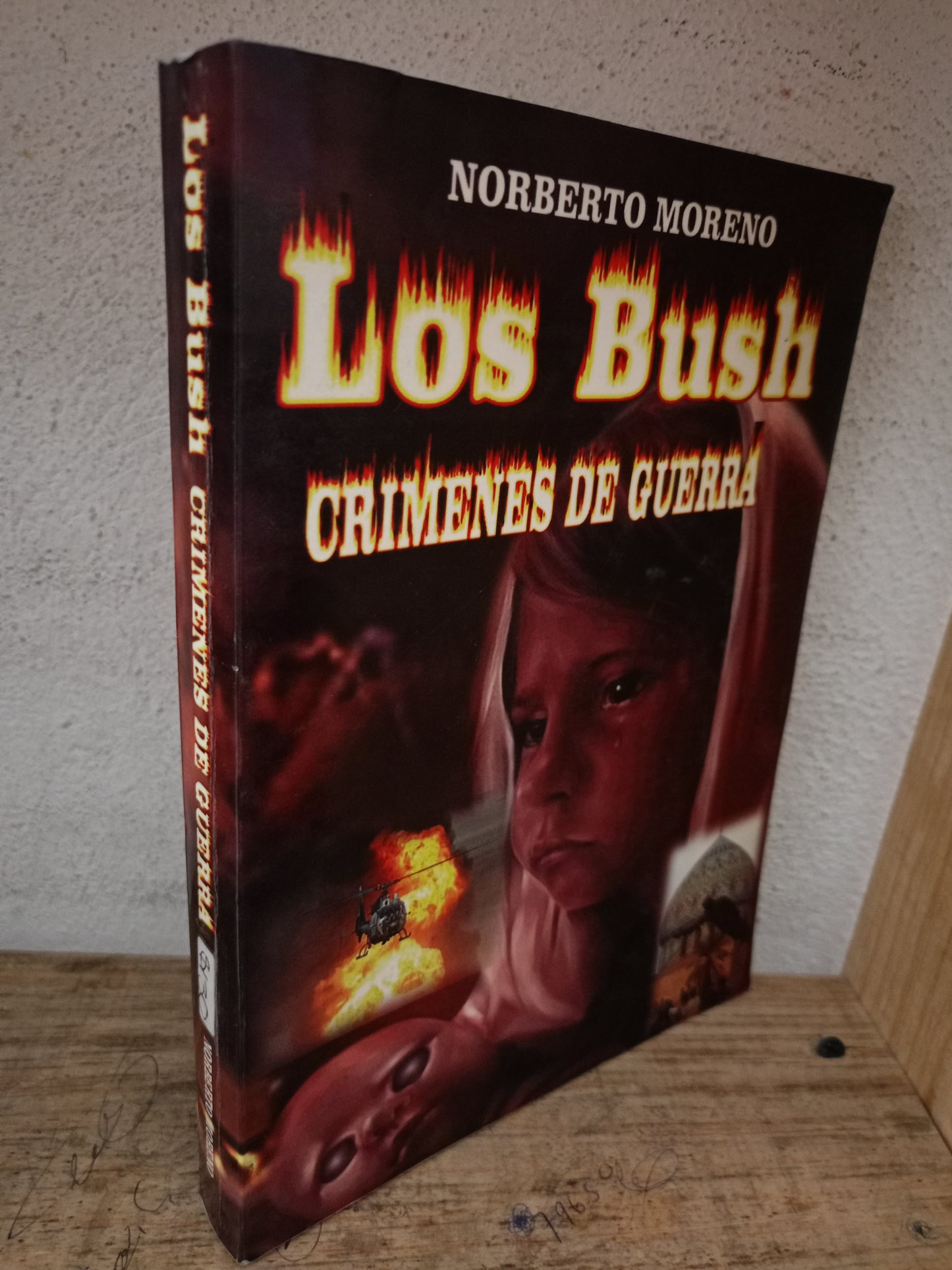 LOS BUSH CRÍMENES DE GUERRA POR NORBERTO MORENO USADO HISTORIA LITERARIO 305