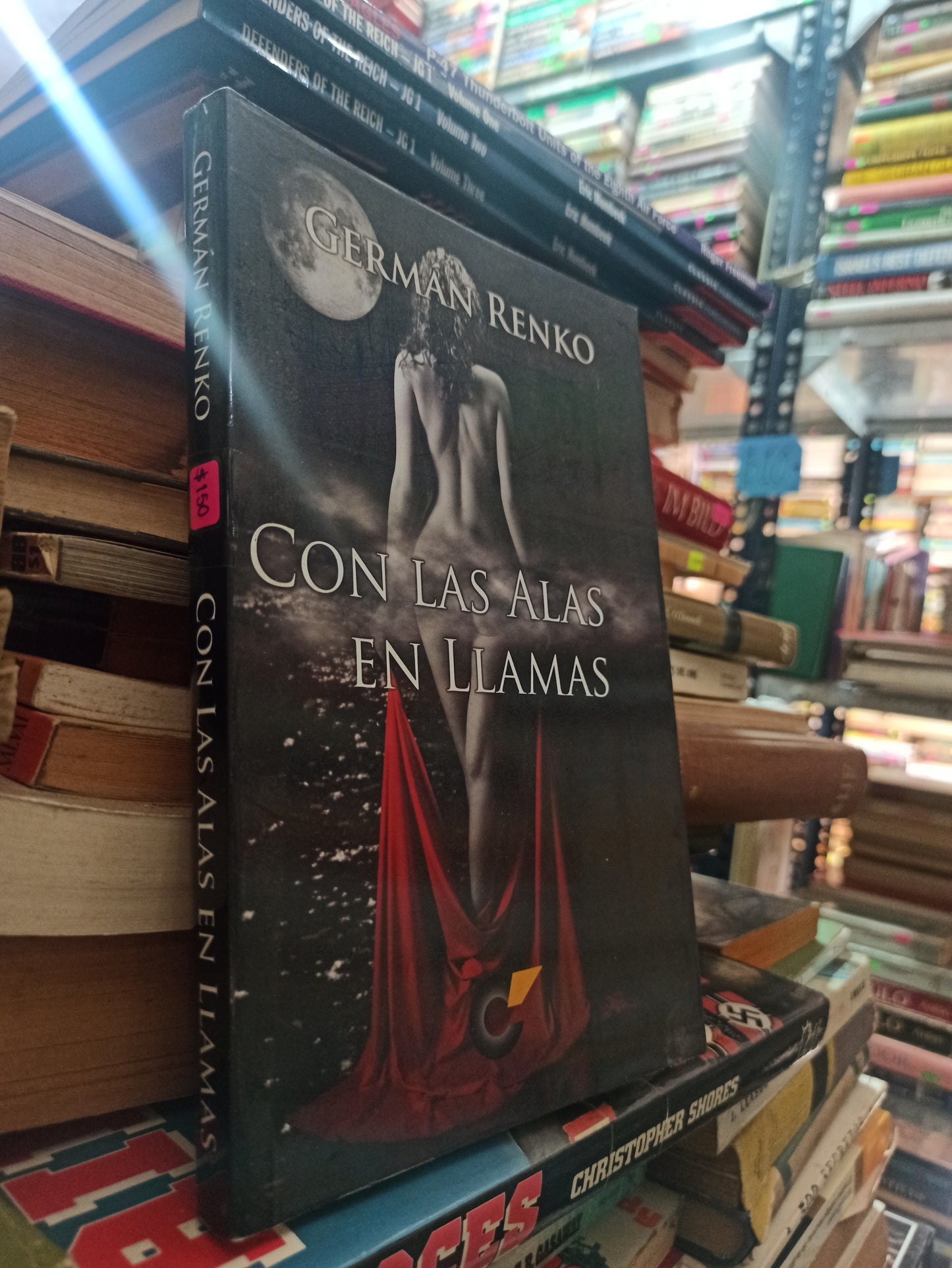 CON LAS ALAS EN LLAMAS POR GERMÁN RENCO USADO NOVELAS ALDAMA
