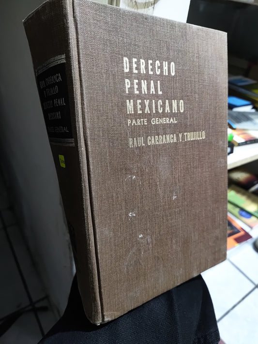 DERECHO PENAL MEXICANO POR RAUL CARRANCA Y TRUJILLO USADO DERECHO JUAREZ 515