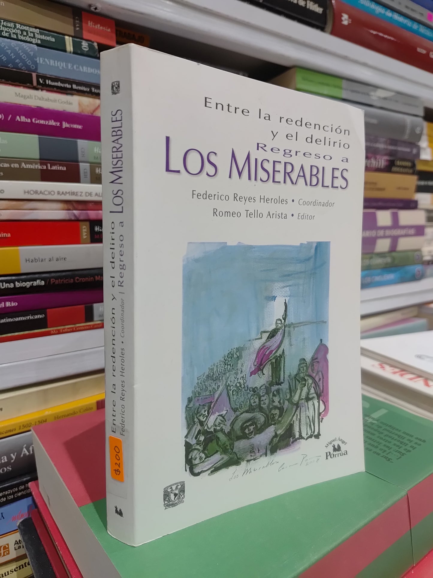 ENTRE LA REDENCION Y EL DELIRIO REGRESO A LOS MISERABLES POR FEDERICO REYES HEROLES USADO NOVELAS JUAREZ 515